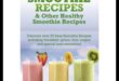 Πράσινο και καθαρό: Επίτευξη ενός υγιούς σώματος με φρέσκες συνταγές για Smoothie